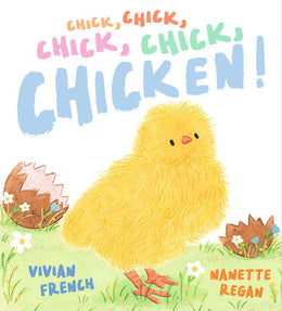 Chick, Chick, Chick, Chicken!