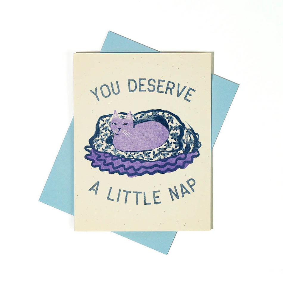 BROMSTAD PRINTING CO. You Deserve a Little Nap Cat